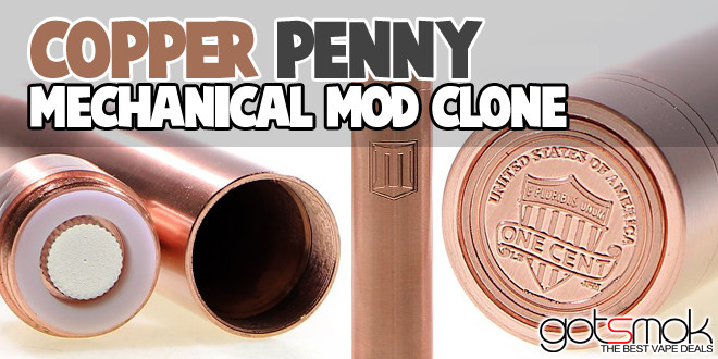 copper-penny-mechanical-mod-clone-gotsmok