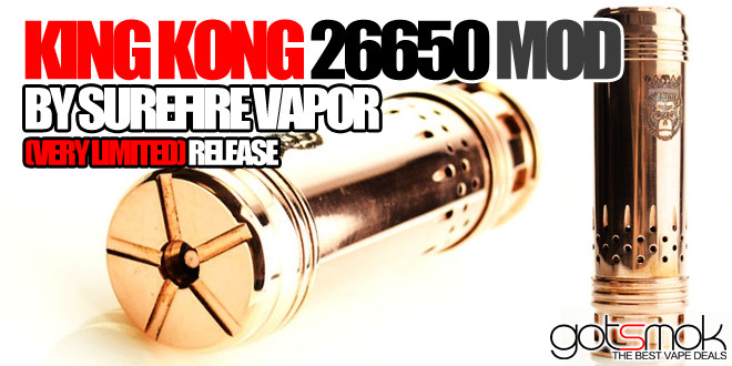 king-kong-26650-mod-surefire-vapor-gotsmok