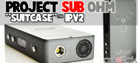 project-sub-ohm-suitcase-ipv2-gotsmok