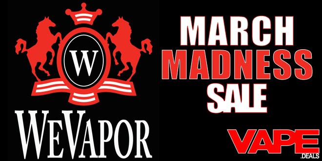 WeVapor March Madness E-liquid Sale | VAPE DEALS