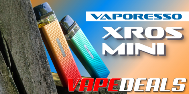 Vaporesso XROS Mini Review