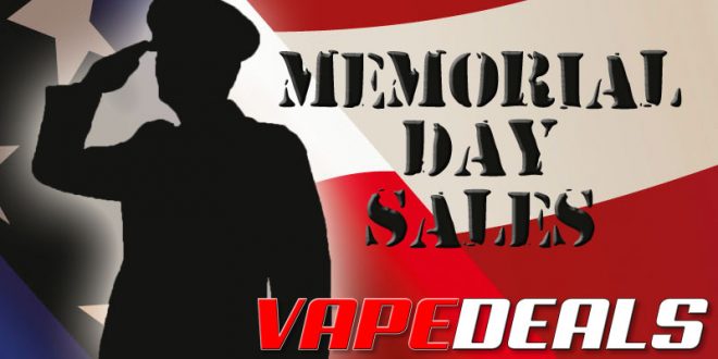 VAPE DEALS Memorial Day 2022 Deals List